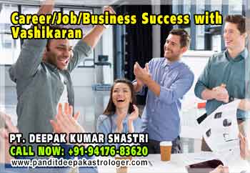 Career with vashikaran Jobs Sucess with Vashikaran Promotion with Vashikaran in India punjab ludhiana hoshiarpur